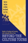 Beyond the Culture Tours : Studies in Teaching and Learning With Culturally Diverse Texts - eBook