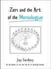 Zen and the Art of the Monologue - eBook