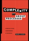 Complexity and Group Processes : A Radically Social Understanding of Individuals - eBook