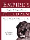 Empire's Children : Empire and Imperialism in Classic British Children's Books - eBook