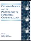 Creating Images and the Psychology of Marketing Communication - eBook