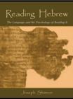 Reading Hebrew : The Language and the Psychology of Reading It - eBook