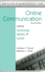 Online Communication : Linking Technology, Identity, & Culture - eBook
