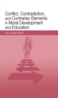 Conflict, Contradiction, and Contrarian Elements in Moral Development and Education - eBook