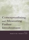 Conceptualizing and Measuring Father Involvement - eBook