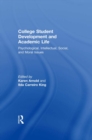 College Student Development and Academic Life : Psychological, Intellectual, Social and Moral Issues - eBook