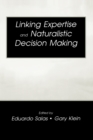 Linking Expertise and Naturalistic Decision Making - eBook