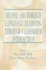 Second and Foreign Language Learning Through Classroom Interaction - eBook