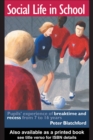 Social Life in School : Pupils' experiences of breaktime and recess from 7 to 16 - eBook