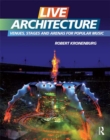 Live Architecture : Venues, Stages and Arenas for Popular Music - eBook