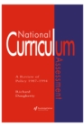 National Curriculum Assessment : A Review Of Policy 1987-1994 - eBook