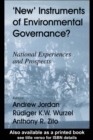 New Instruments of Environmental Governance? : National Experiences and Prospects - eBook