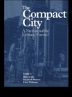 The Compact City : A Sustainable Urban Form? - eBook