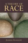 A Theory of Race - eBook