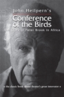 Conference of the Birds : The Story of Peter Brook in Africa - eBook