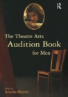 The Theatre Arts Audition Book for Men - eBook