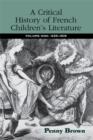 A Critical History of French Children's Literature : Volume One: 1600-1830 - eBook