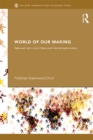 World of Our Making : Rules and Rule in Social Theory and International Relations - eBook