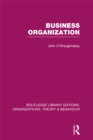 Business Organization (RLE: Organizations) - eBook