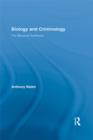 Biology and Criminology : The Biosocial Synthesis - eBook