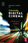 Understanding Digital Cinema : A Professional Handbook - eBook