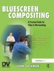 Bluescreen Compositing : A Practical Guide for Video & Moviemaking - eBook