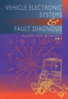Vehicle Electronic Systems and Fault Diagnosis - eBook