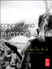 Concert and Live Music Photography : Pro Tips from the Pit - eBook