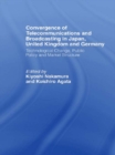 Convergence of Telecommunications and Broadcasting in Japan, United Kingdom and Germany : Technological Change, Public Policy and Market Structure - eBook