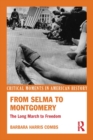 From Selma to Montgomery : The Long March to Freedom - eBook