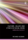 Culture, Values and Ethics in Social Work : Embracing Diversity - eBook
