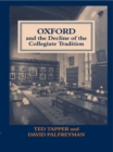 Oxford and the Decline of the Collegiate Tradition - eBook