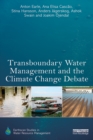 Transboundary Water Management and the Climate Change Debate - eBook