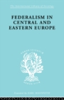 Federalism in Central and Eastern Europe - eBook