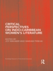 Critical Perspectives on Indo-Caribbean Women's Literature - eBook