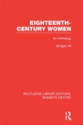 Eighteenth-century Women : An Anthology - eBook