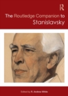 The Routledge Companion to Stanislavsky - eBook