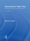 Educating the Right Way : Markets, Standards, God, and Inequality - eBook
