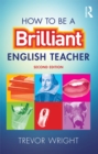 How to be a Brilliant English Teacher - eBook