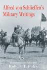 Alfred Von Schlieffen's Military Writings - eBook