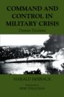 Command and Control in Military Crisis : Devious Decisions - eBook