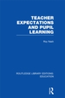 Teacher Expectations and Pupil Learning (RLE Edu N) - eBook