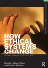 How Ethical Systems Change: Tolerable Suffering and Assisted Dying - eBook