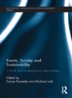 Events, Society and Sustainability : Critical and Contemporary Approaches - eBook