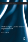 The Evolving EU Counter-terrorism Legal Framework - eBook
