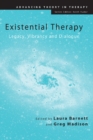 Existential Therapy : Legacy, Vibrancy and Dialogue - eBook