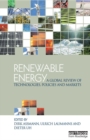 Renewable Energy : A Global Review of Technologies, Policies and Markets - eBook