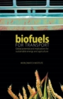 Biofuels for Transport : Global Potential and Implications for Sustainable Energy and Agriculture - eBook