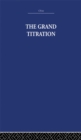 The Grand Titration : Science and Society in East and West - eBook