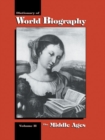 The Middle Ages : Dictionary of World Biography, Volume 2 - eBook
